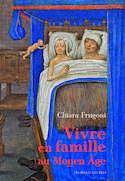 Vivre en famille au Moyen Âge